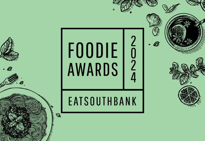 eatSouthBank Presents The 2024 Foodie Awards